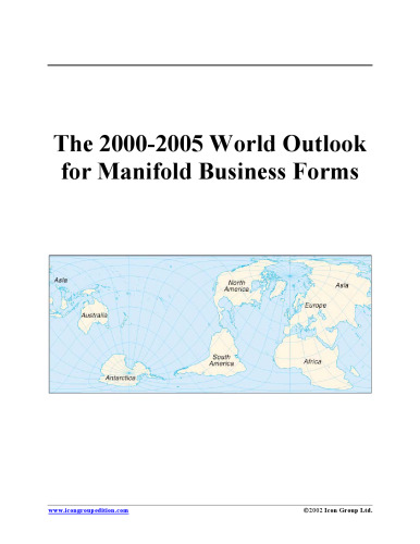 The 2000-2005 World Outlook for Manifold Business Forms (Strategic Planning Series)