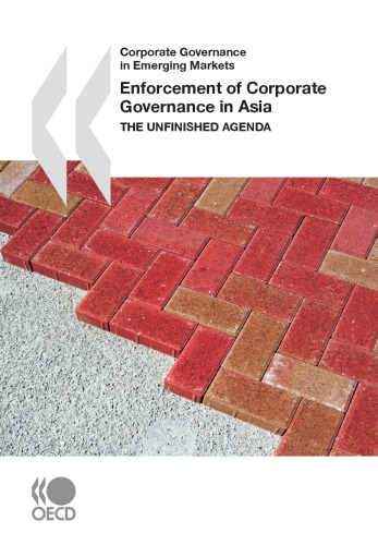 Enforcement of Corporate Governance in Asia. the Unfinished Agenda