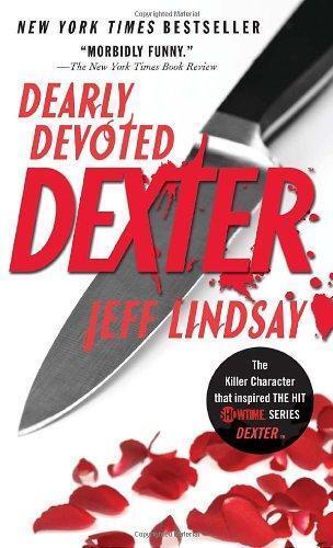 Dearly Devoted Dexter: A Novel