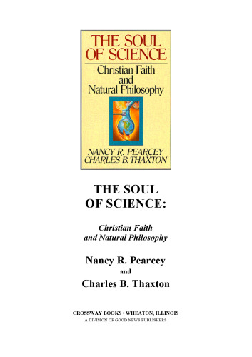 The Soul of Science: Christian Faith and Natural Philosophy (Turning Point Christian Worldview Series)