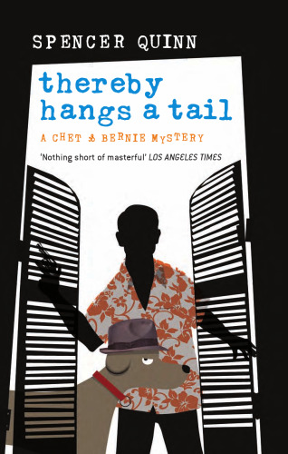 Thereby Hangs a Tail: A Chet and Bernie Mystery