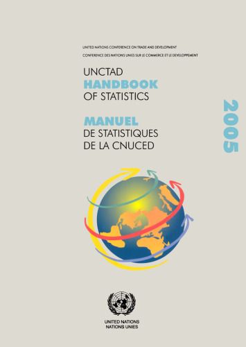 UNCTAD Handbook of Statistics: United Nations Conference on Trade and Development, Geneva   Manuel de Statistiques de la Cnuced: Geneva Conference des Nations Unies de Statistiques de la Cnuced