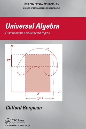 Universal Algebra: Fundamentals and Selected Topics