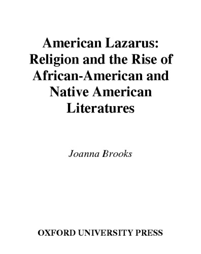 American Lazarus: Religion and the Rise of African-American and Native American Literatures