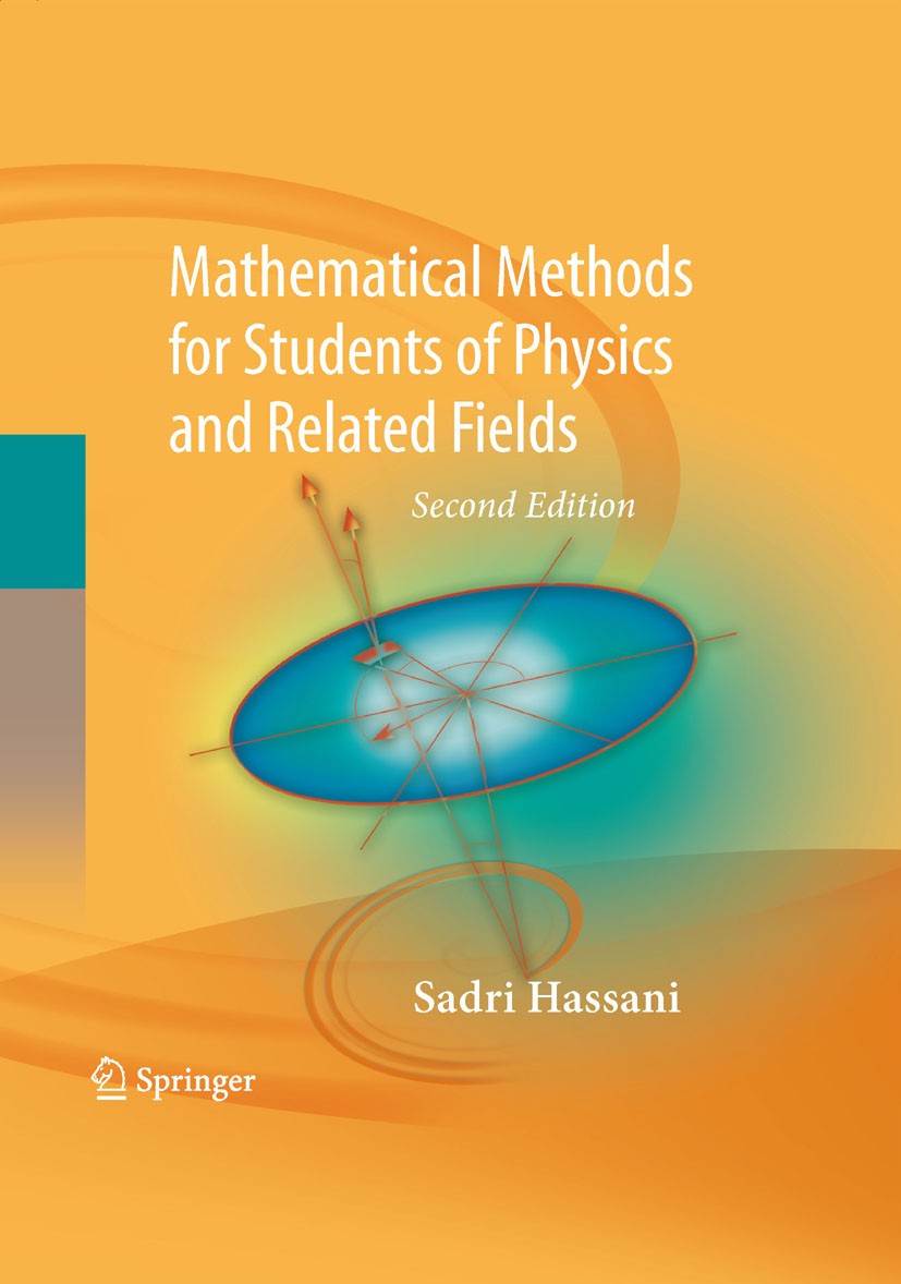 Mathematical Methods: For Students of Physics and Related Fields, Second Edition