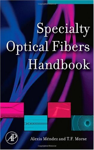 Specialty Optical Fibers Handbook