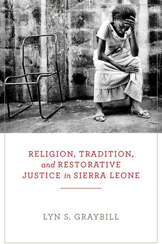 Religion, Tradition, and Restorative Justice in Sierra Leone