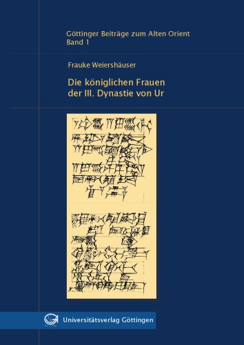 Die koniglichen Frauen der III. Dynastie von Ur