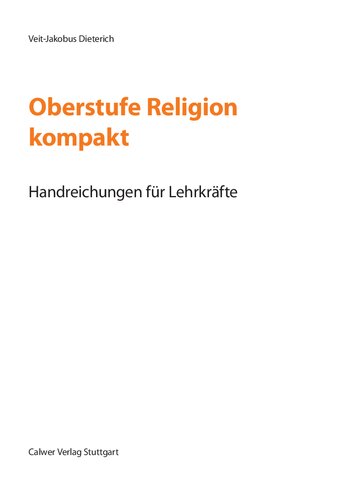 Oberstufe Religion kompakt (PDF): Handreichungen für Lehrkräfte