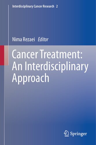 Cancer Treatment - An Interdisciplinary Approach - An Interdisciplinary Approach (Jan 1, 2024)_(3031439821)_(Springer)