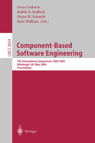 Component-Based Software Engineering: 7th International Symposium, CBSE 2004, Edinburgh, UK, May 24-25, 2004. Proceedings