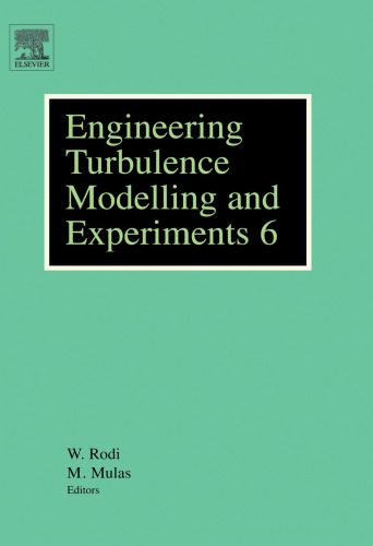 Engineering Turbulence Modelling and Experiments 6: ERCOFTAC International Symposium on Engineering Turbulence and Measurements - ETMM6