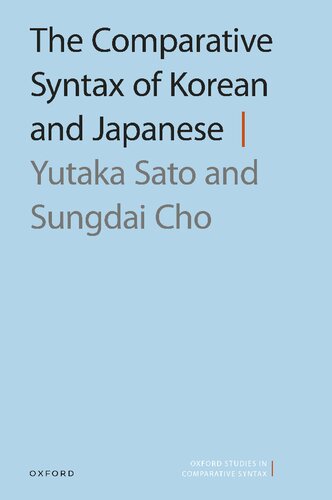 The Comparative Syntax of Korean and Japanese (Oxford Studies in Comparative Syntax)