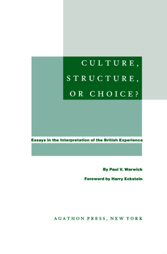 Culture, Structure, or Choice