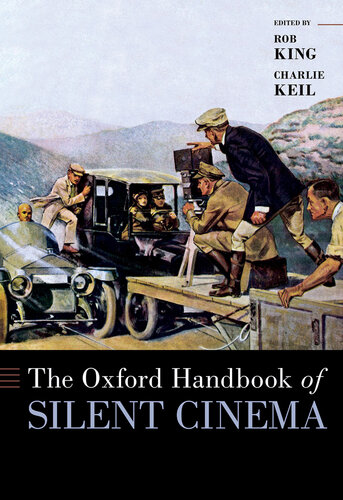 The Oxford Handbook of Silent Cinema (Oxford Handbooks)