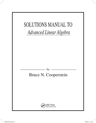 Advanced Linear Algebra, Second Edition (Solutions, Instructor Solution Manual)