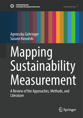 Mapping Sustainability Measurement: A Review of the Approaches, Methods, and Literature