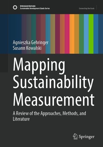 Mapping Sustainability Measurement: A Review of the Approaches, Methods, and Literature