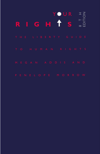 Your Rights: The Liberty Guide To Human Rights, 8th edition