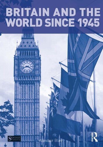 Britain and the World since 1945 (Seminar Studies)