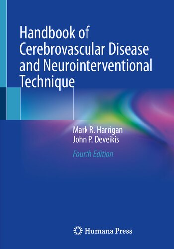 Handbook of Cerebrovascular Disease and Neurointerventional Technique (Contemporary Medical Imaging), 4e (Jan 5, 2024)_(3031455975)_(Springer)