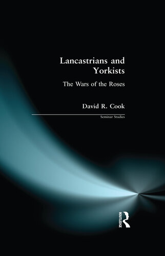 Lancastrians and Yorkists: The Wars of the Roses (Seminar Studies)