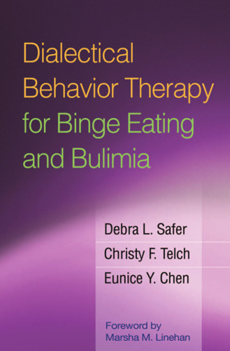 Dialectical Behavior Therapy for Binge Eating and Bulimia