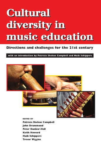 Cultural Diversity in Music Education: Directions and Challenges for the 21st Century