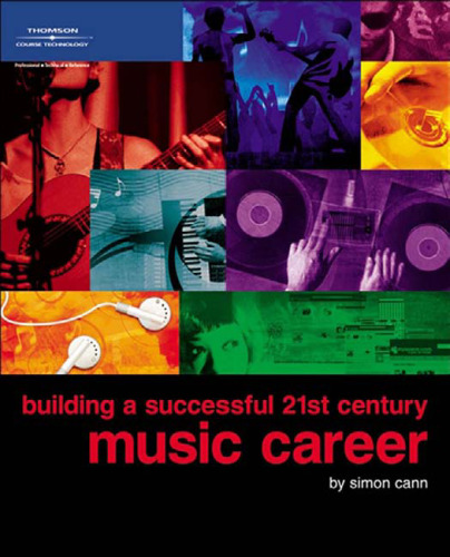 Building a Successful 21st Century Music Career (Book)