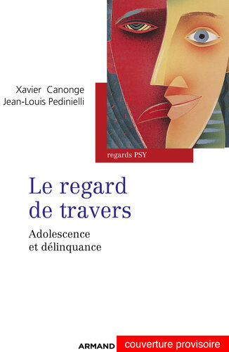 Le regard de travers: Adolescence et délinquance