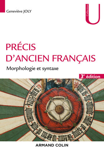 Précis d'ancien français - 3e éd.: Morphologie et syntaxe