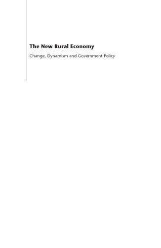 The New Rural Economy: Change Dynamism And Government Policy