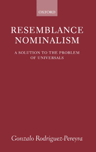 Resemblance Nominalism: A Solution to the Problem of Universals