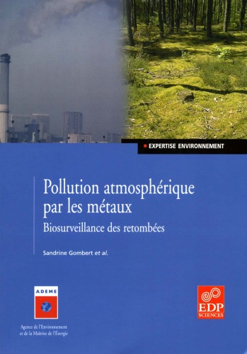 Pollution atmospherique par les metaux : Biosurveillance des retombees  French