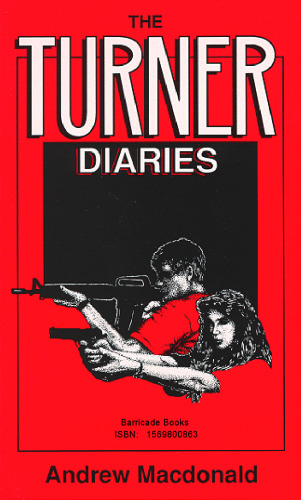 The Turner Diaries: A Novel