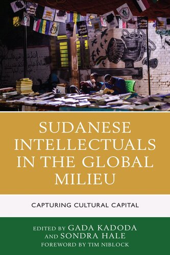 Sudanese Intellectuals in the Global Milieu: Capturing Cultural Capital