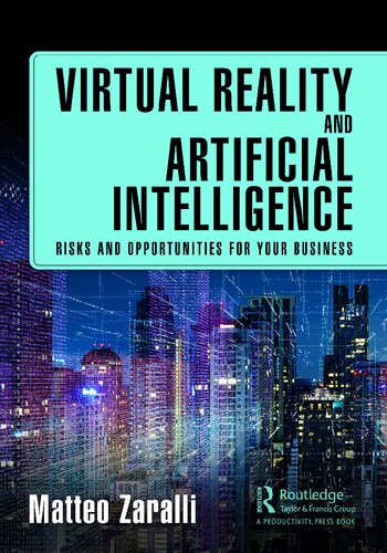 Virtual Reality and Artificial Intelligence: Risks and Opportunities for Your Business