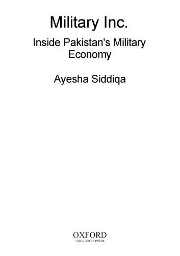 Military Inc.: Inside Pakistan's Military Economy