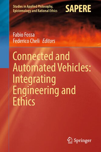 Connected and Automated Vehicles: Integrating Engineering and Ethics (Studies in Applied Philosophy, Epistemology and Rational Ethics, 67)