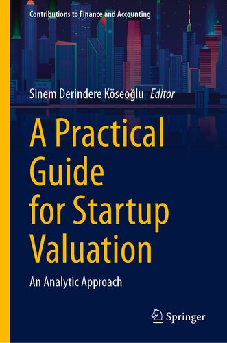 A Practical Guide for Startup Valuation: An Analytic Approach (Contributions to Finance and Accounting)