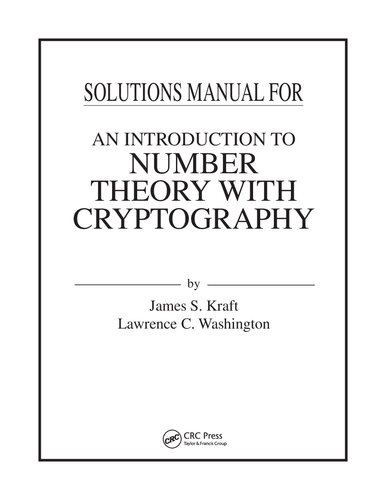 An Introduction to Number Theory with Cryptography  (Solutions, Instructor Solution Manual)