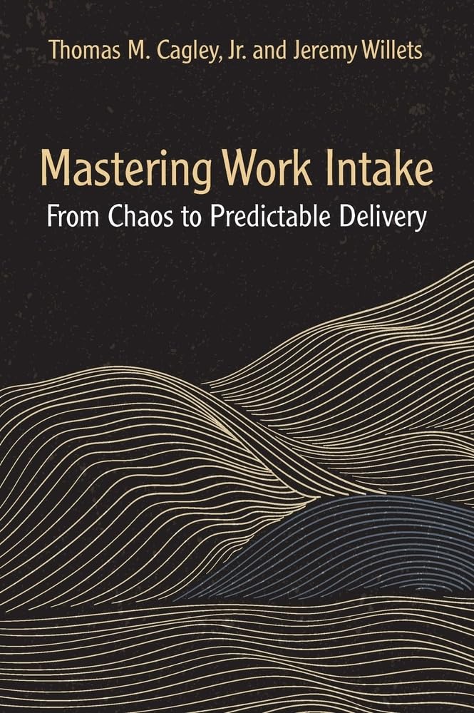 Mastering Work Intake: From Chaos to Predictable Delivery