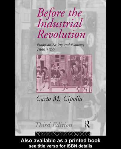 Before the Industrial Revolution: European Society and Economy 1000-1700