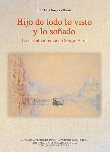 Hijo de todo lo visto y lo soñado: La narrativa breve de Sergio Pitol (Colección Americana) (Spanish Edition)