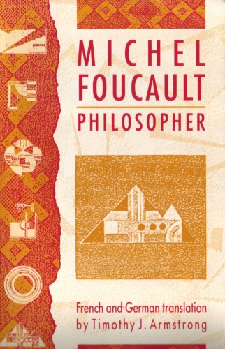 Michel Foucault, philosopher: essays