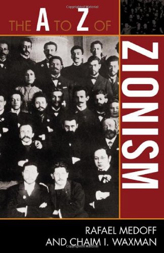 The A to Z of Zionism (A to Z Guides)