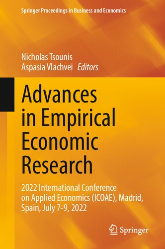 Advances in Empirical Economic Research: 2022 International Conference on Applied Economics (ICOAE), Madrid, Spain, July 7-9, 2022 (Springer Proceedings in Business and Economics)