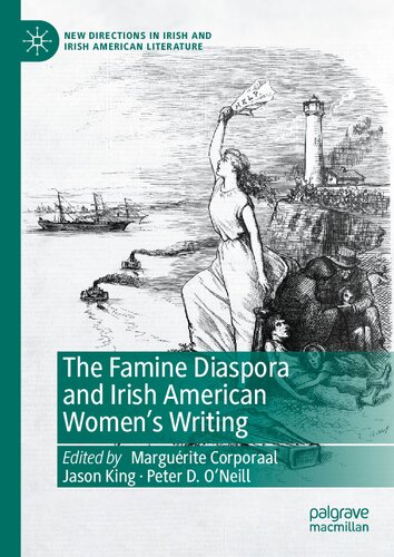 The Famine Diaspora and Irish American Women's Writing