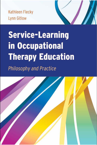 Service-Learning in Occupational Therapy Education: Philosophy & Practice