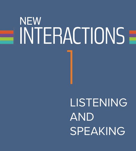 New Interactions 1 Listening and Speaking